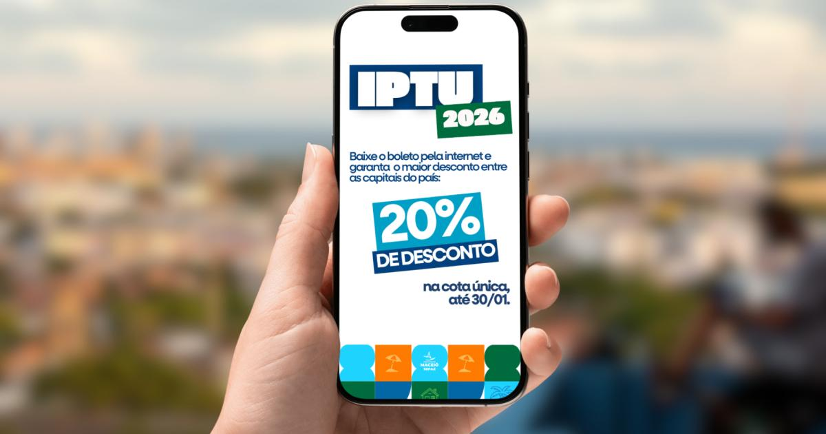 IPTU Maceió: pagamento da cota única com 20% de desconto até 30 de junho